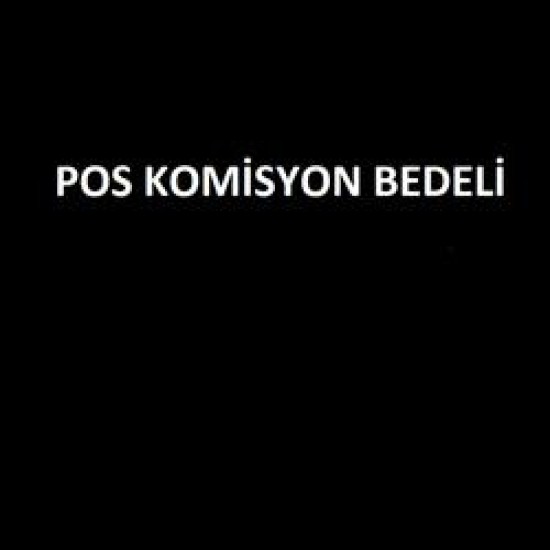 POS KOMİSYON BEDELİ